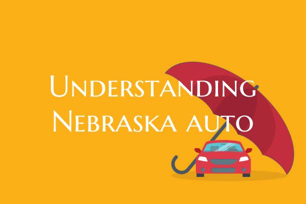 Understanding Nebraska auto