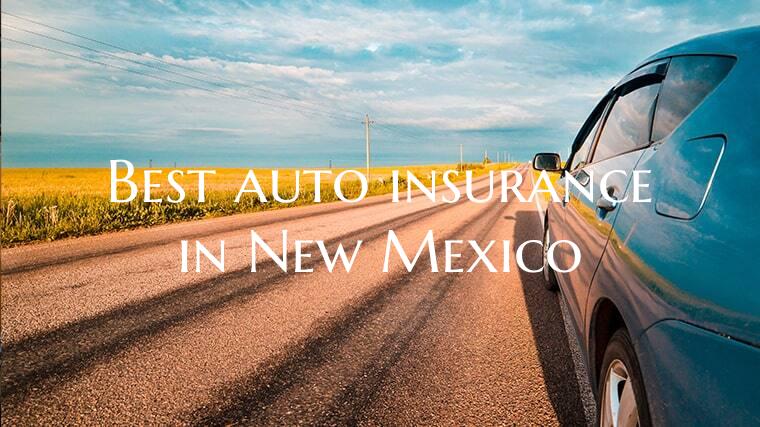Best auto insurance in New Mexico