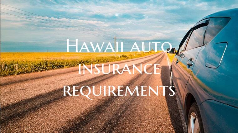 Hawaii auto insurance requir...