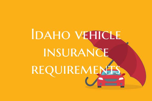 Idaho vehicle insurance requ...