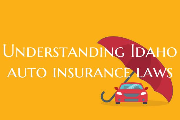 Understanding Idaho auto ins...